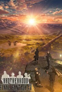 Последняя фантазия: Братство HD Смотреть в Хорошем Качестве