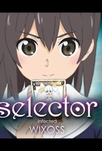 Селектор: Заражение WIXOSS HD Смотреть в Хорошем Качестве
